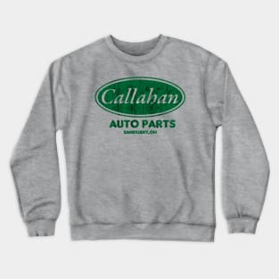 Classic Callahan Auto Parts Crewneck Sweatshirt